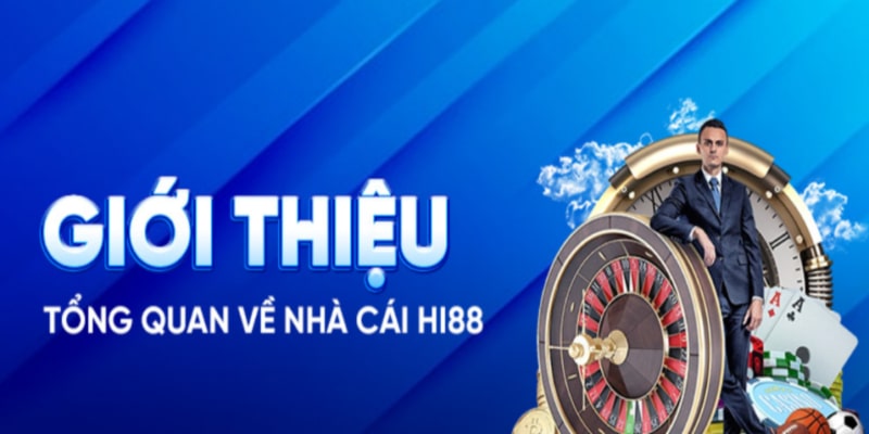 Giới thiệu Hi88 là sân chơi cá cược hàng đầu